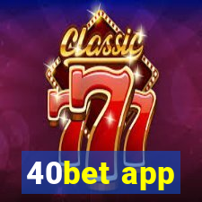 40bet app